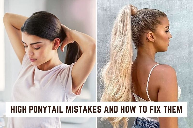 High Ponytail Mistakes and How to Fix Them