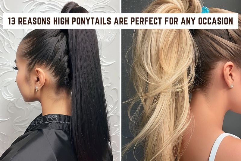 Reasons High Ponytails are Perfect for Any Occasion